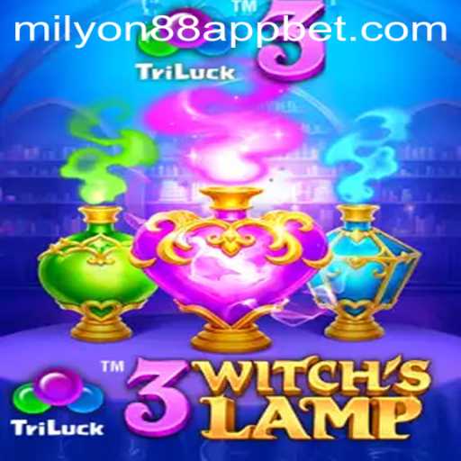 Discover the Magic of 3WitchsLamp and the Exciting Milyon88 App