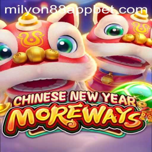Discover the Excitement of CHINESENEWYEARMOREWAYS: An Engaging Gaming Experience on Milyon88 App