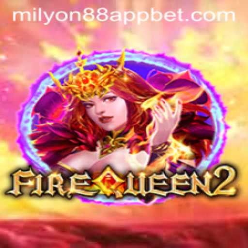 Discovering FireQueen2 and Its Integration with Milyon88 App