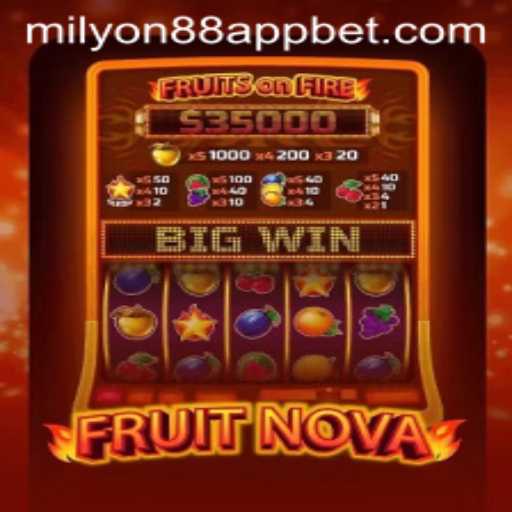 Exploring FruitNova: A Thrilling Adventure in the Milyon88 App