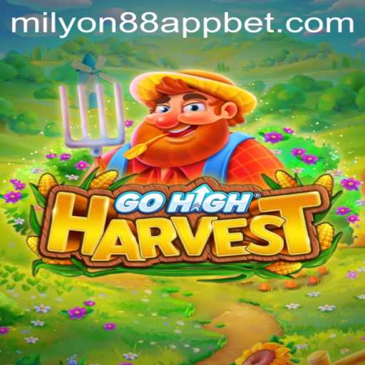 GoHighHarvest: A Detailed Exploration of an Exciting Gaming Adventure
