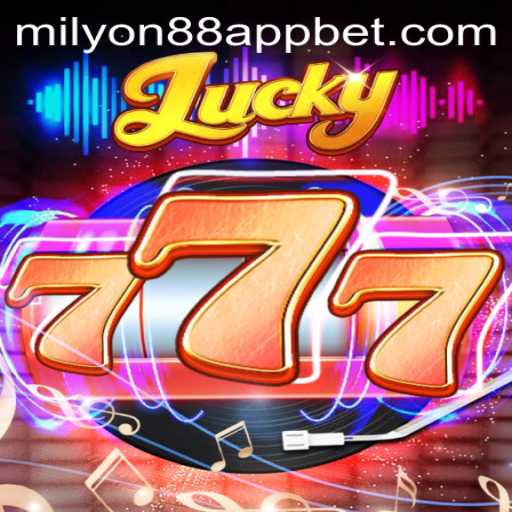 Discover the Thrilling World of Lucky777 on the Milyon88 App